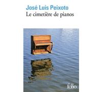 Le cimetière de pianos - José Luis Peixoto - Gallimard - Poche - Roman