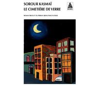 Le Cimetière de verre - Sorour Kasmai - Actes sud - Poche - Roman
