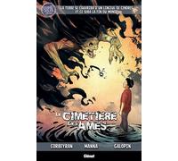 Le Cimetière des âmes - Tome 01 - Éric Corbeyran - Glénat - cartonné - Comics