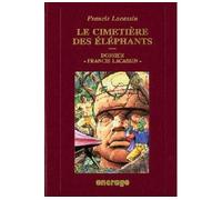 Le Cimetiere des Elephants - Francis Lacassin - Encrage - relié - Anthologie