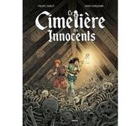 Le Cimetière des innocents - vol. 01/3 Xavier Fourquemin (Dessinateur), Philippe Charlot (Auteur)