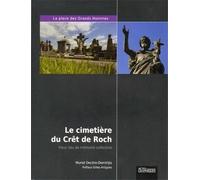 Le cimetière du Crêt de Roch: Haut lieu de mémoire collective