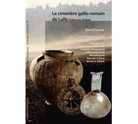 Le Cimetière Gallo-Romain De Lully (Fribourg, Suisse)