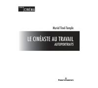 Le cinéaste au travail : autoportraits Autoportraits - Muriel Tinel-Temple - Hermann - broché - Essai