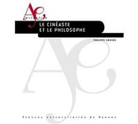 Le cinéaste et le philosophe Philippe Grosos (Auteur)