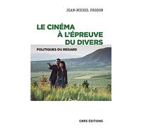 Le cinéma à l'épreuve du divers. Politiques du regard