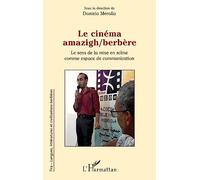 Le cinéma amazigh/berbère: Le sens de la mise en scène comme espace de communication