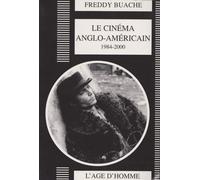 Le cinéma anglo-américain, de 1984 à 2000