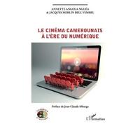 Le Cinéma Camerounais À L'ère Du Numérique