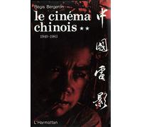 Le cinéma chinois 1949-1983: Tome 2