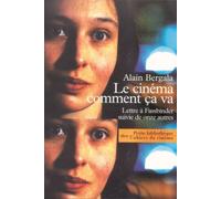 Le Cinéma Comment Ca Va Lettre a Fassbinder Suivie de 11 Autres - Alain Bergala - Cahiers Du Cinema - Poche - Anthologie