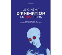 Le cinema d'animation en 100 films - Xavier Kawa-Topor - Capricci - broché - Essai