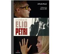 Le cinéma de Elio Petri Alfredo Rossi (Auteur)