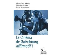 Le cinéma de Gainsbourg... affirmatif !