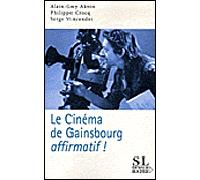 Le cinéma de Gainsbourg... affirmatif ! Affirmatif - Alain-Guy Aknin - Rocher Eds Du - broché - Essai