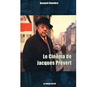 Le Cinéma de Jacques Prévert