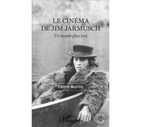 Le cinéma de Jim Jarmusch – Un monde plus loin – L'Harmattan