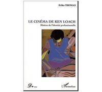 Le Cinéma De Ken Loach - Misères De L'identité Professionnelle