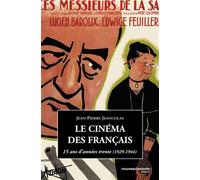 Le Cinéma Des Français - 15 Ans D'années Trente (1929-1944)