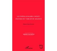 Le cinéma d'Isabel Coixet : Figures du vide et du silence - Isabelle Prat-Steffen - L'harmattan - broché - Etude