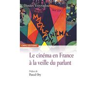 Le Cinéma en France à la veille du parlant