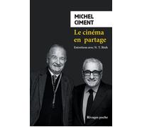 Le cinéma en partage Entretiens avec N.T. Binh - Michel Ciment - Rivages - Poche - Essai