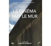 LE CINEMA FAIT LE MUR