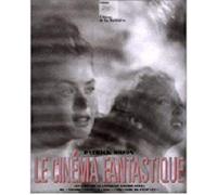 Le Cinéma fantastique
