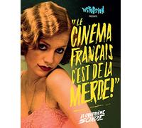 Le Cinéma Français, C'est De La Merde ! - La Quatrième Sonde
