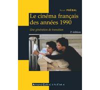 Le cinéma français des années 1990 Une génération de transition - René Prédal - Armand Colin - broché - Essai