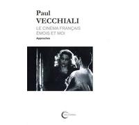 Le Cinéma Français Émois Et Moi Tome 1 - Approches