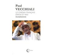 Le Cinéma Français Émois Et Moi Tome 2 - Accomplissements
