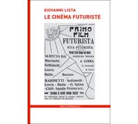 Le Cinéma futuriste - Giovanni Lista - Paris Experimental - broché - Essai