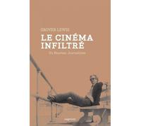 Le cinéma infiltré: Un nouveau journalisme