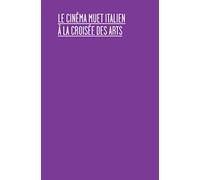 Le cinéma muet italien à la croisée des arts