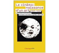 Collectif – Le Cinéma : naissance d'un art : 1895-1920 – Broché – Flammarion