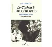 Jean Grémillon – Le cinéma ? Plus qu'un art !... – Écrits et propos 1925-1959 – Broché