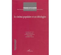Le cinéma populaire et ses idéologies - Collectif - L'harmattan - broché - Revue