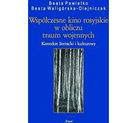 Le cinéma russe contemporain face aux traumatismes de la guerre (Buch auf Polnisch)
