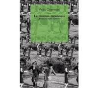 Le cinéma taiwanais Wafa Ghermani (Auteur)