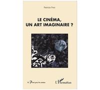 Le cinéma, un art imaginaire ? - Paul-quentin YVES - L'harmattan - broché - Essai