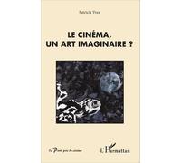 Le Cinéma, Un Art Imaginaire ?