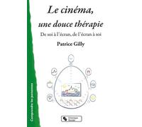 Le Cinéma, Une Douce Thérapie - De Soi À L'écran, De L'écran À Soi