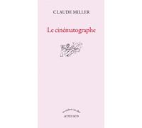 Claude Miller – Le Cinématographe – Roman – Broché