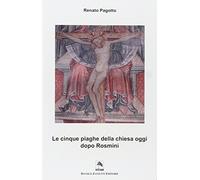 Le cinque piaghe della Chiesa dopo Rosmini