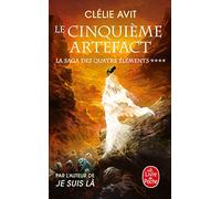 Le cinquième Artefact (La Saga des quatre éléments, Tome 4)