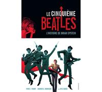 Kyle Baker – Le Cinquième Beatles – Tome 0 : L'histoire de Brian Epstein – Relié – Dargaud