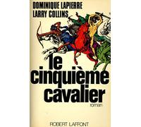 Le cinquième cavalier / Dominique Lapierre et Larry Collins / Réf8399