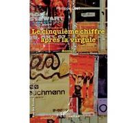 Le cinquième chiffre après la virgule - Philippe Coet - L'harmattan - broché - Roman