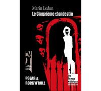 Marin Ledun – Le Cinquième Clandestin – Roman – Broché
